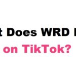 What Does WRD Mean on TikTok